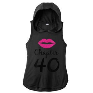 Womens Unique Birthday Gift Chapter 40 Women 40 Years Old Bday Ladies PosiCharge Tri-Blend Wicking Draft Hoodie Tank