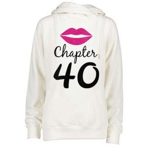 Womens Unique Birthday Gift Chapter 40 Women 40 Years Old Bday Womens Funnel Neck Pullover Hood