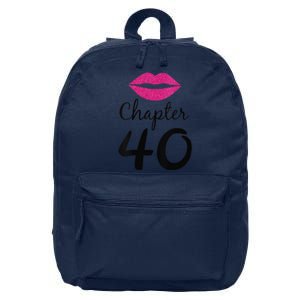 Womens Unique Birthday Gift Chapter 40 Women 40 Years Old Bday 16 in Basic Backpack