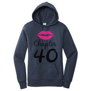 Womens Unique Birthday Gift Chapter 40 Women 40 Years Old Bday Women's Pullover Hoodie