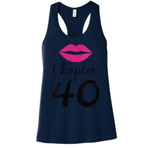 Womens Unique Birthday Gift Chapter 40 Women 40 Years Old Bday Women's Racerback Tank