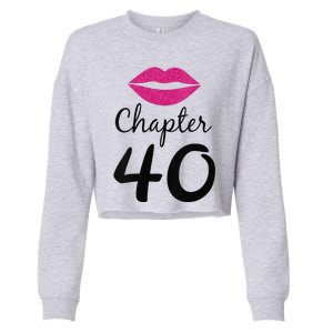 Womens Unique Birthday Gift Chapter 40 Women 40 Years Old Bday Cropped Pullover Crew