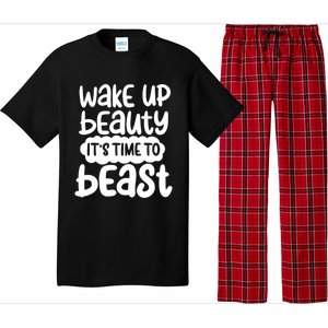 Wake Up Beauty Its Time To Beast Workout Motivation Gift Pajama Set