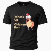 WhatS Up Chicken Butt Funny Quotes Sayings Joke Word Pun Cooling Performance Crew T-Shirt