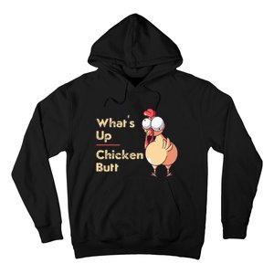 WhatS Up Chicken Butt Funny Quotes Sayings Joke Word Pun Hoodie