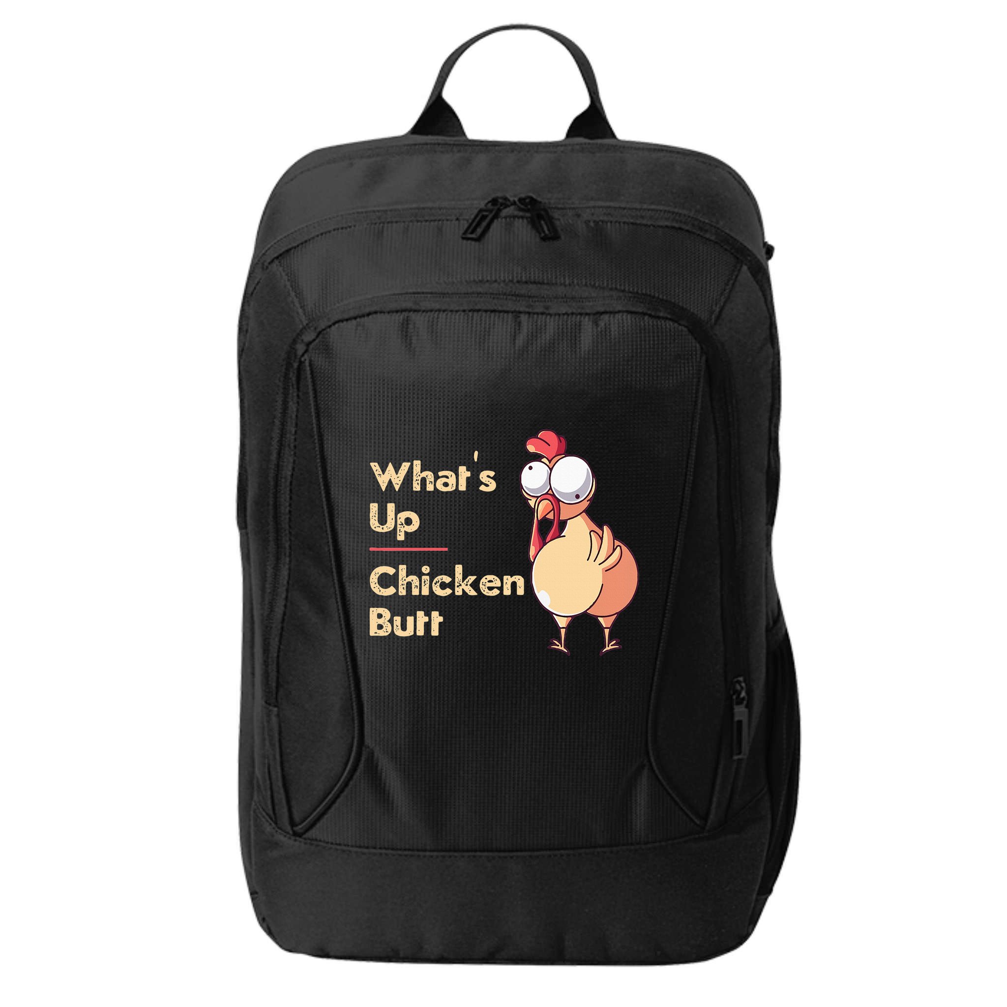 WhatS Up Chicken Butt Funny Quotes Sayings Joke Word Pun City Backpack