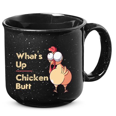 WhatS Up Chicken Butt Funny Quotes Sayings Joke Word Pun 15oz Campfire Ceramic Mug