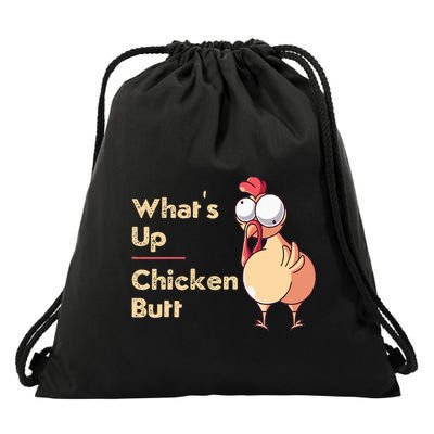 WhatS Up Chicken Butt Funny Quotes Sayings Joke Word Pun Drawstring Bag