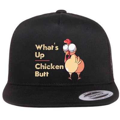 WhatS Up Chicken Butt Funny Quotes Sayings Joke Word Pun Flatbill Hat