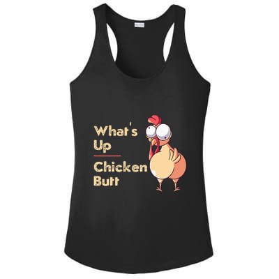 WhatS Up Chicken Butt Funny Quotes Sayings Joke Word Pun Ladies PosiCharge Competitor Racerback Tank