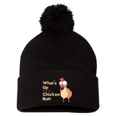 WhatS Up Chicken Butt Funny Quotes Sayings Joke Word Pun Pom Pom 12in Knit Beanie
