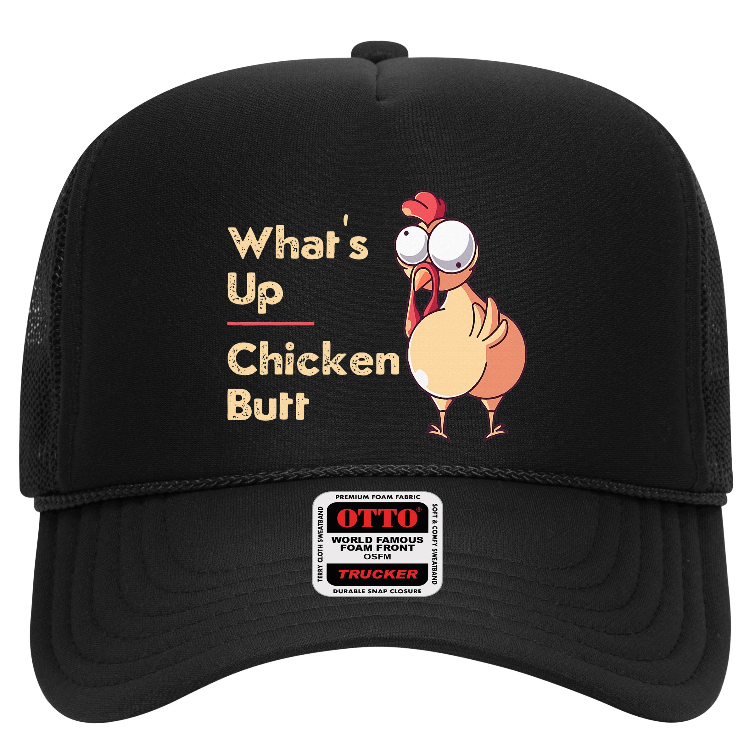 WhatS Up Chicken Butt Funny Quotes Sayings Joke Word Pun Hat