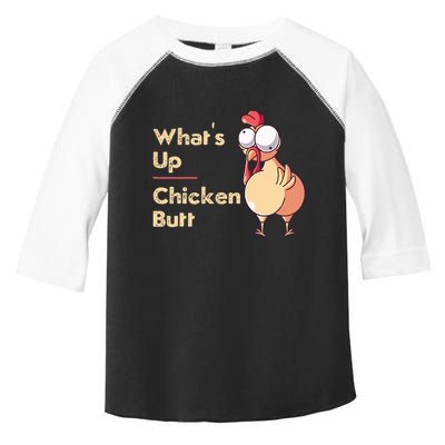 WhatS Up Chicken Butt Funny Quotes Sayings Joke Word Pun Toddler Fine Jersey T-Shirt