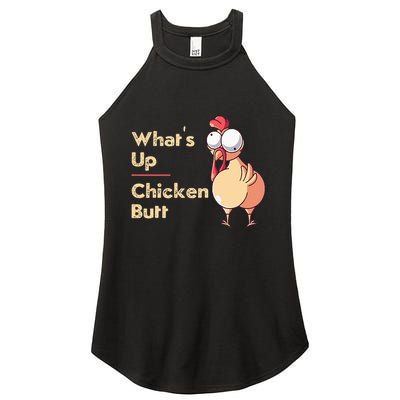 WhatS Up Chicken Butt Funny Quotes Sayings Joke Word Pun Women's Perfect Tri Rocker Tank