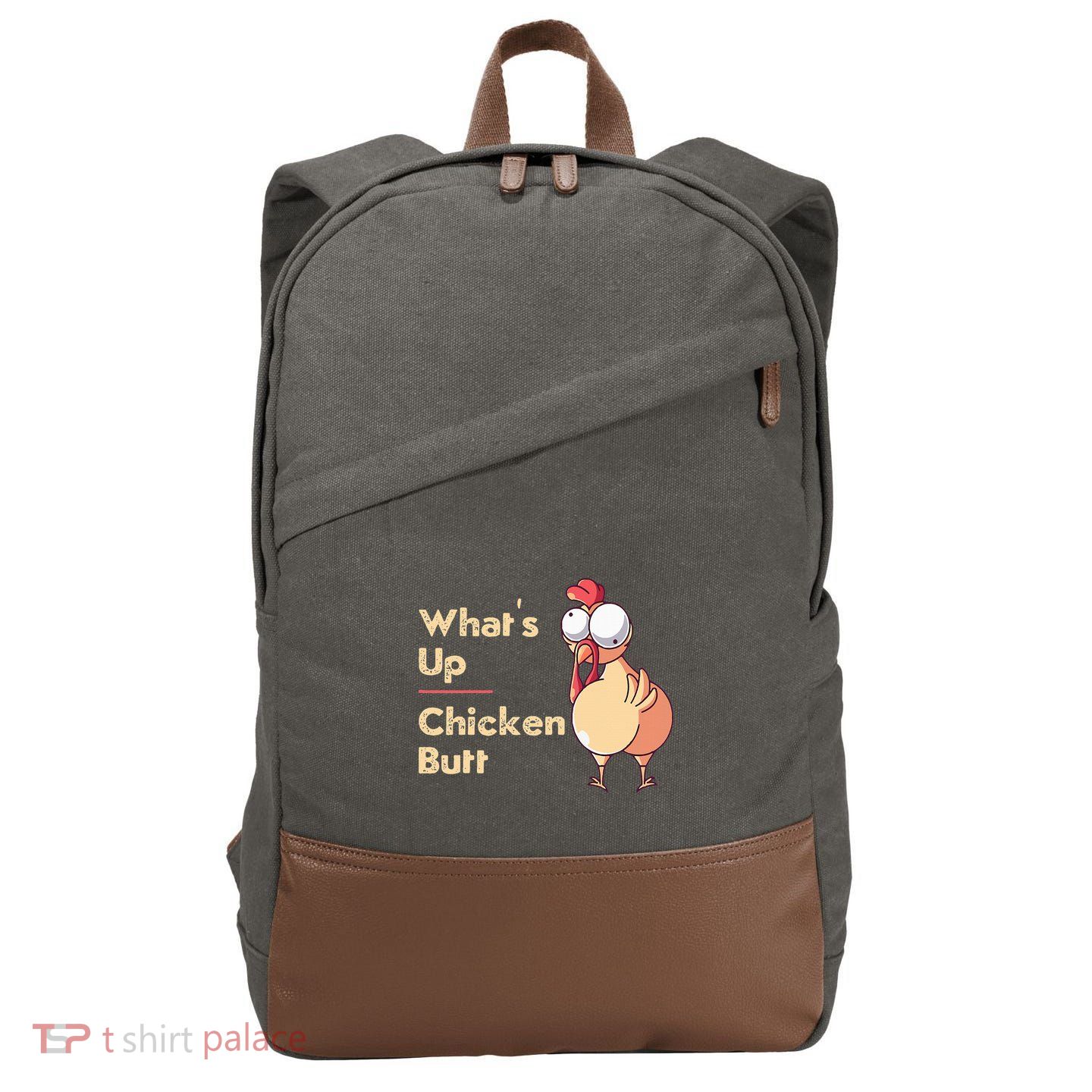 WhatS Up Chicken Butt Funny Quotes Sayings Joke Word Pun Cotton Canvas Backpack