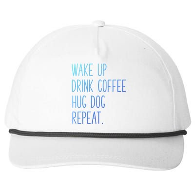 Wake Up Coffee Hug Dog Repeat Slogan Gift Snapback Five-Panel Rope Hat