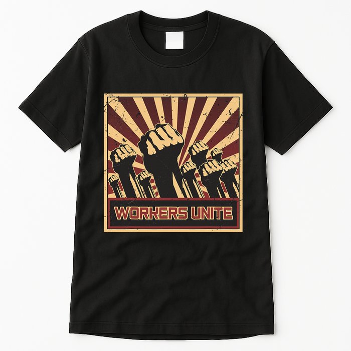 Workers Unite Communist Socialist Workers Communism Tall T-Shirt