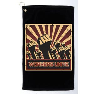 Workers Unite Communist Socialist Workers Communism Platinum Collection Golf Towel