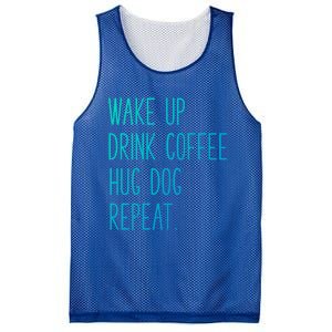 Wake Up Coffee Hug Dog Repeat Slogan Funny Gift Mesh Reversible Basketball Jersey Tank