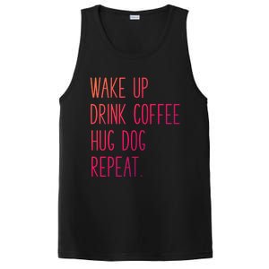 Wake Up Coffee Hug Dog Repeat Slogan Funny Gift PosiCharge Competitor Tank