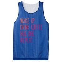 Wake Up Coffee Hug Dog Repeat Slogan Funny Gift Mesh Reversible Basketball Jersey Tank