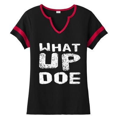 What Up Doe Ladies Halftime Notch Neck Tee