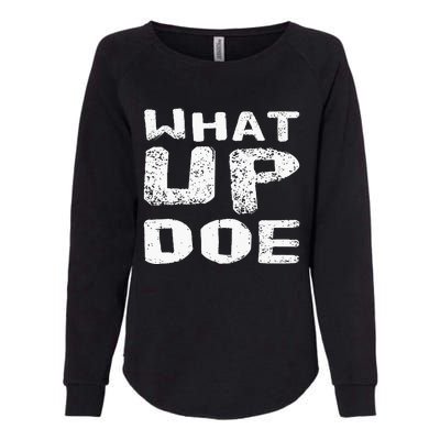 What Up Doe Womens California Wash Sweatshirt