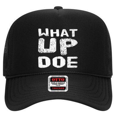 What Up Doe Trucker Hat