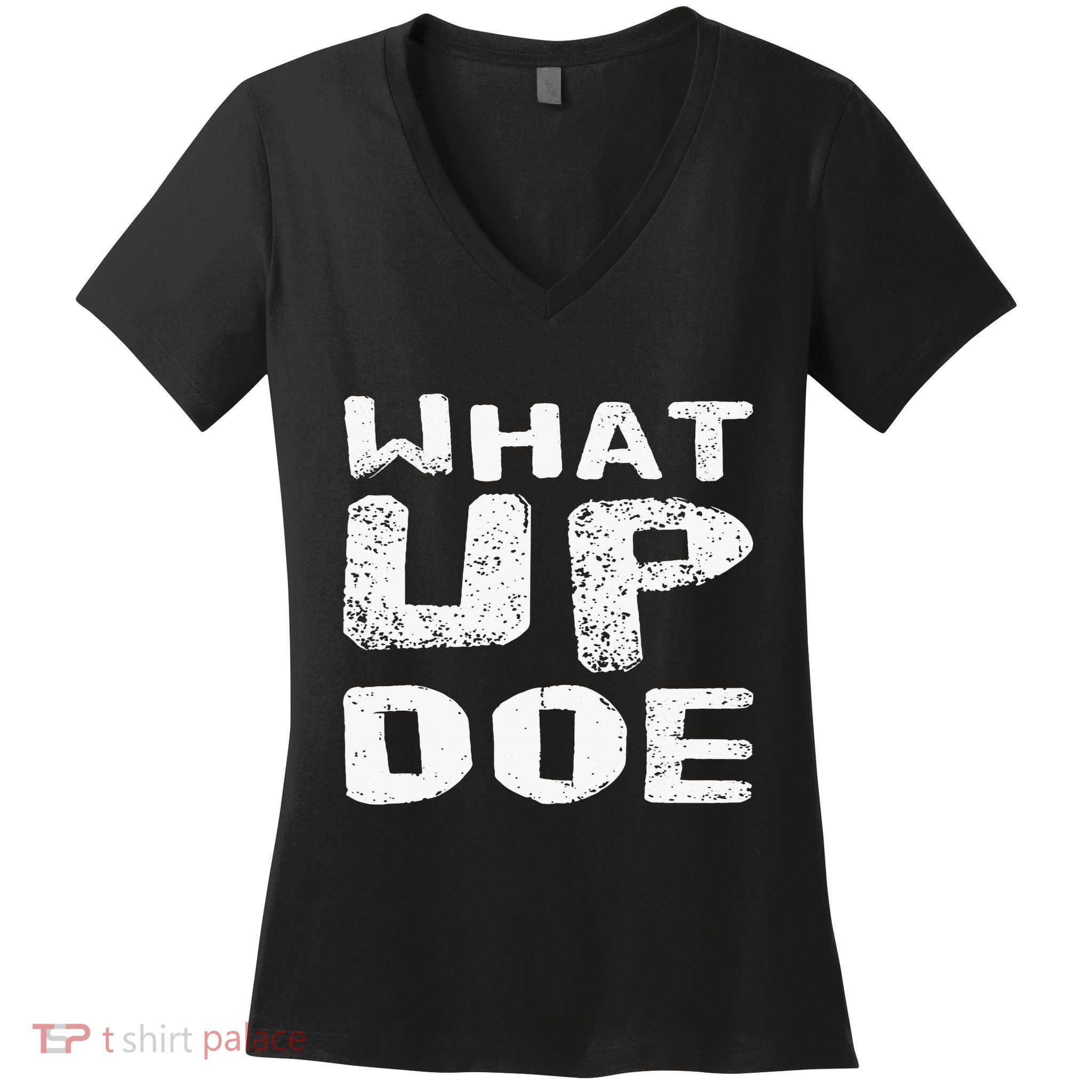 What Up Doe Women's V-Neck T-Shirt