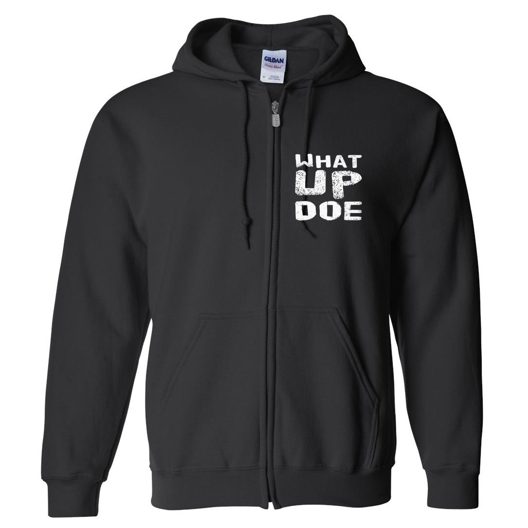 What Up Doe Full Zip Hoodie