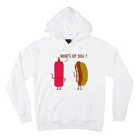 What Up Dog Ketchup Hot Dog Hoodie