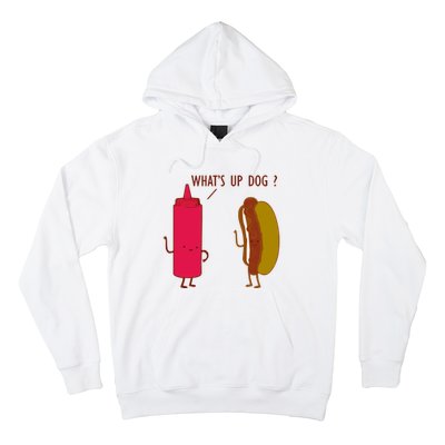 What Up Dog Ketchup Hot Dog Hoodie