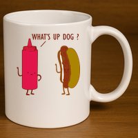 What Up Dog Ketchup Hot Dog 11oz C Handle Ceramic Mug