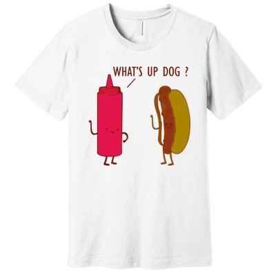 What Up Dog Ketchup Hot Dog Premium T-Shirt