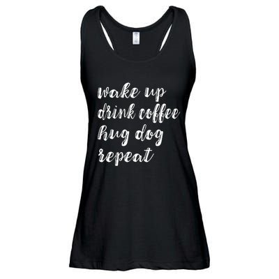 Wake Up Drink Coffee Hug Dog Funny Gift Ladies Essential Flowy Tank