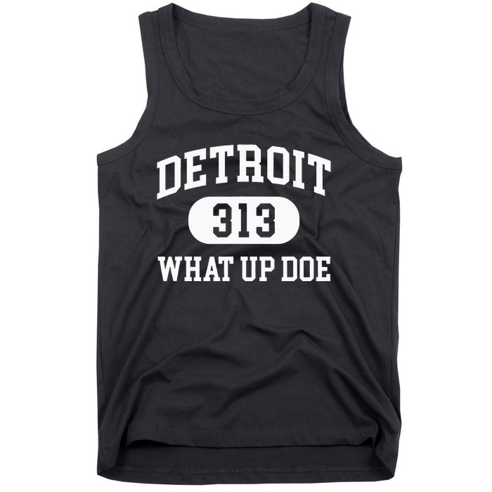 What Up Doe 313 Detroit Tank Top