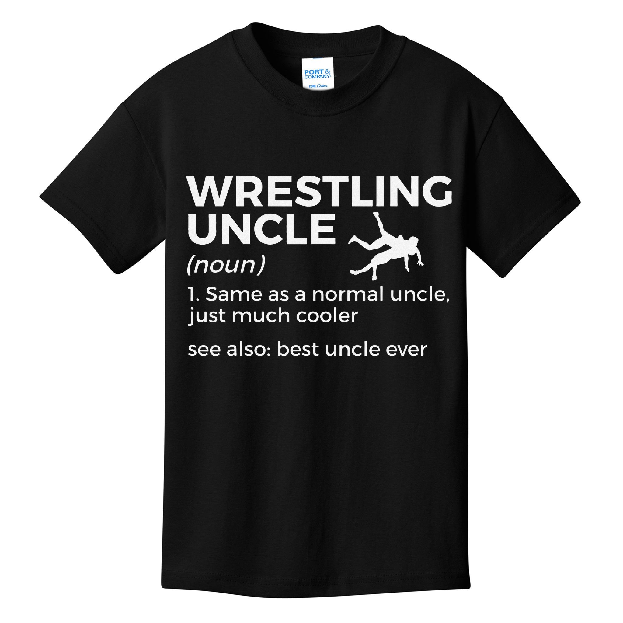 Wrestling Uncle Definition Best Uncle Ever  Kids T-Shirt