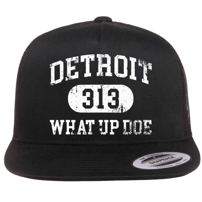 What Up Doe 313 Detroit Flatbill Hat