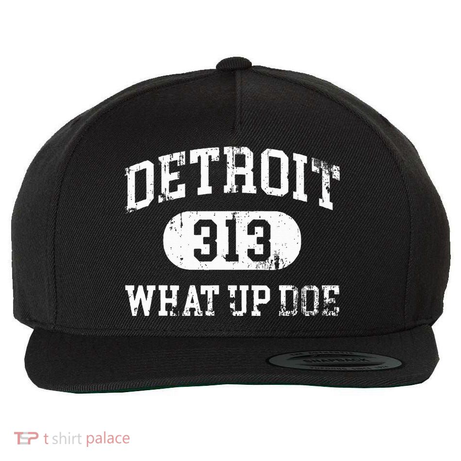 What Up Doe 313 Detroit Wool Snapback Cap