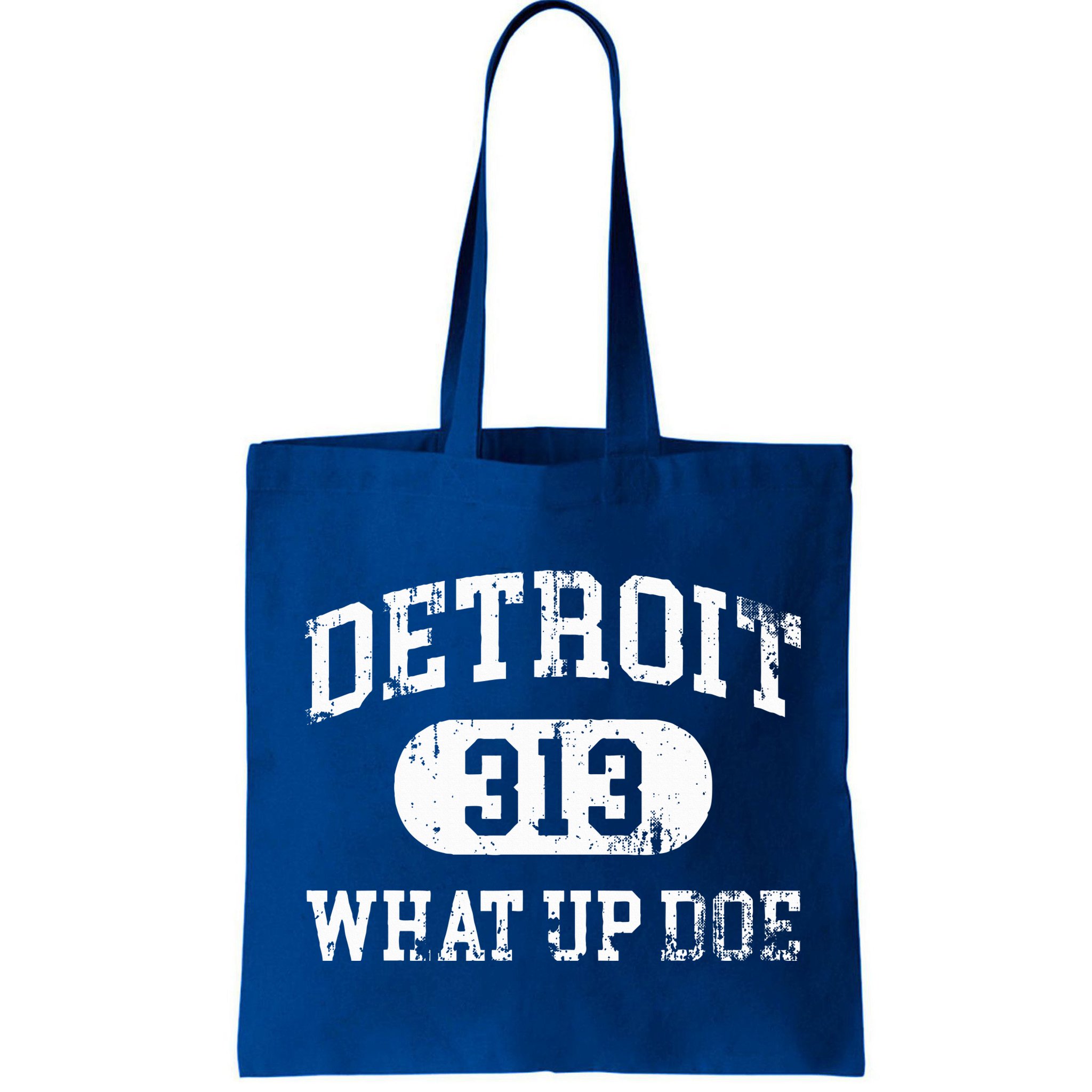 What Up Doe 313 Detroit Bag