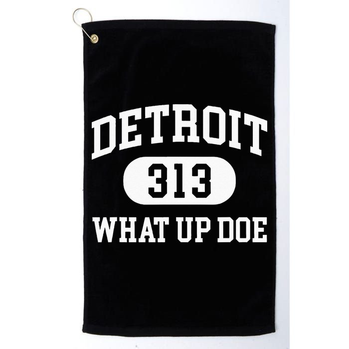 What Up Doe 313 Detroit Golf Towel