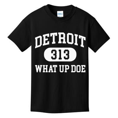 What Up Doe 313 Detroit Kids T-Shirt