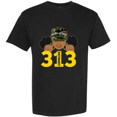 What Up Doe 313 Detroit Black Woman Camo Afro Puffs Garment-Dyed Heavyweight T-Shirt