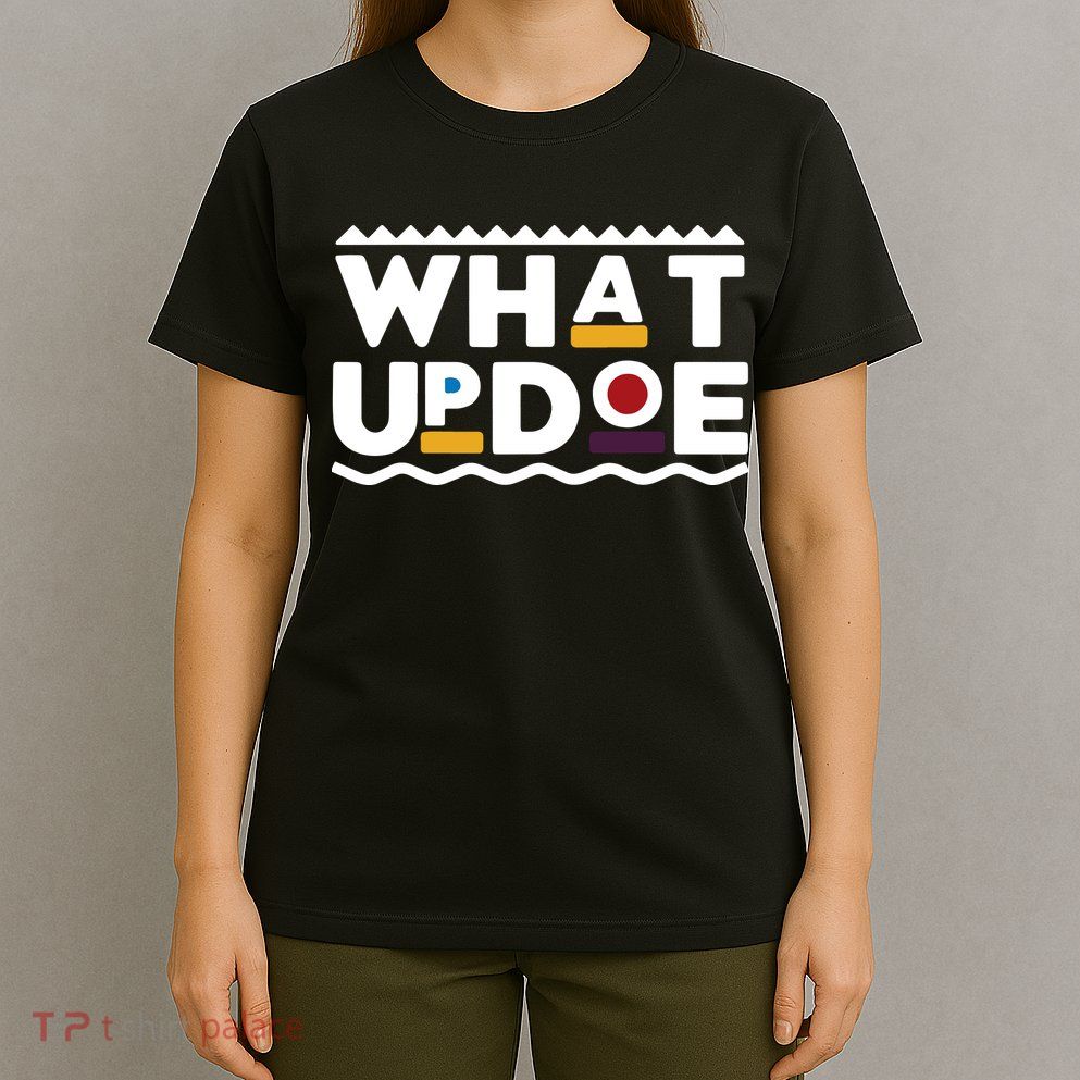 What Up Doe T-Shirt