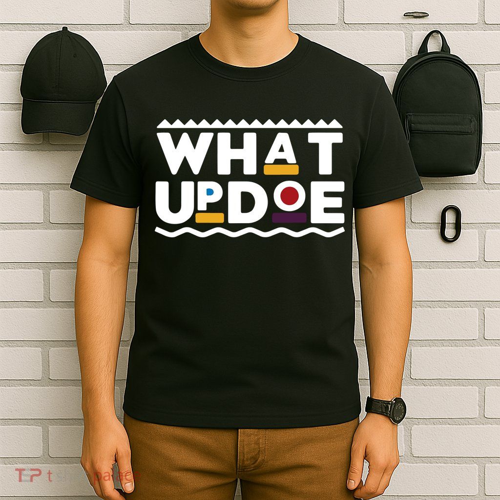 What Up Doe T-Shirt