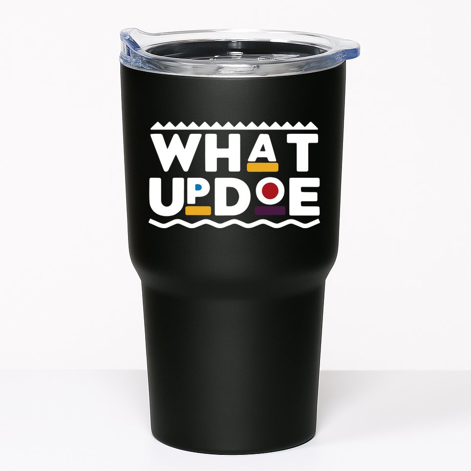 What Up Doe Tumbler