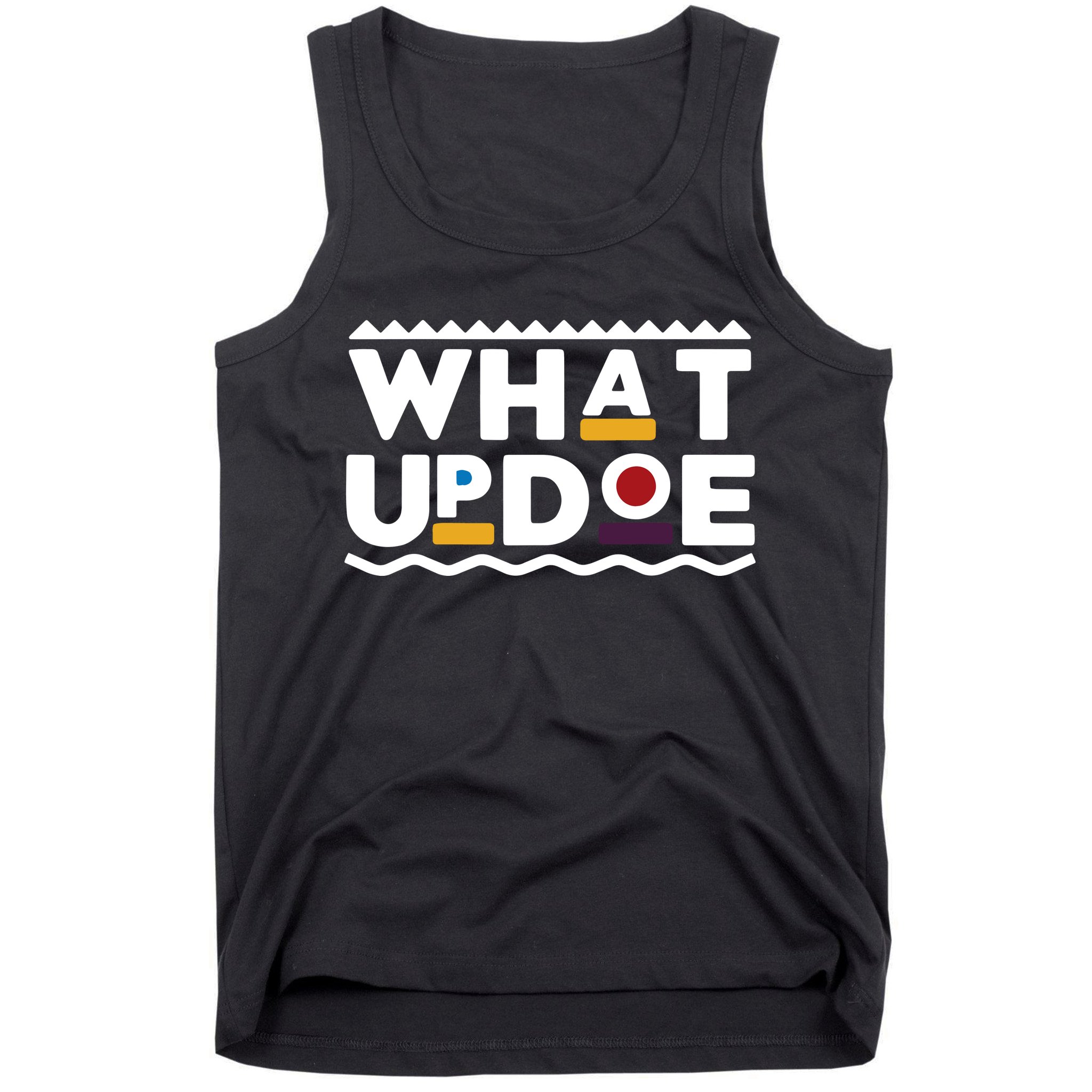 What Up Doe Tank Top