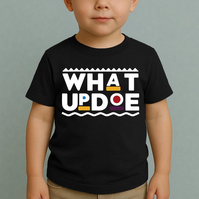 What Up Doe Toddler T-Shirt