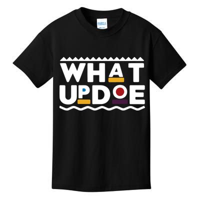 What Up Doe Kids T-Shirt