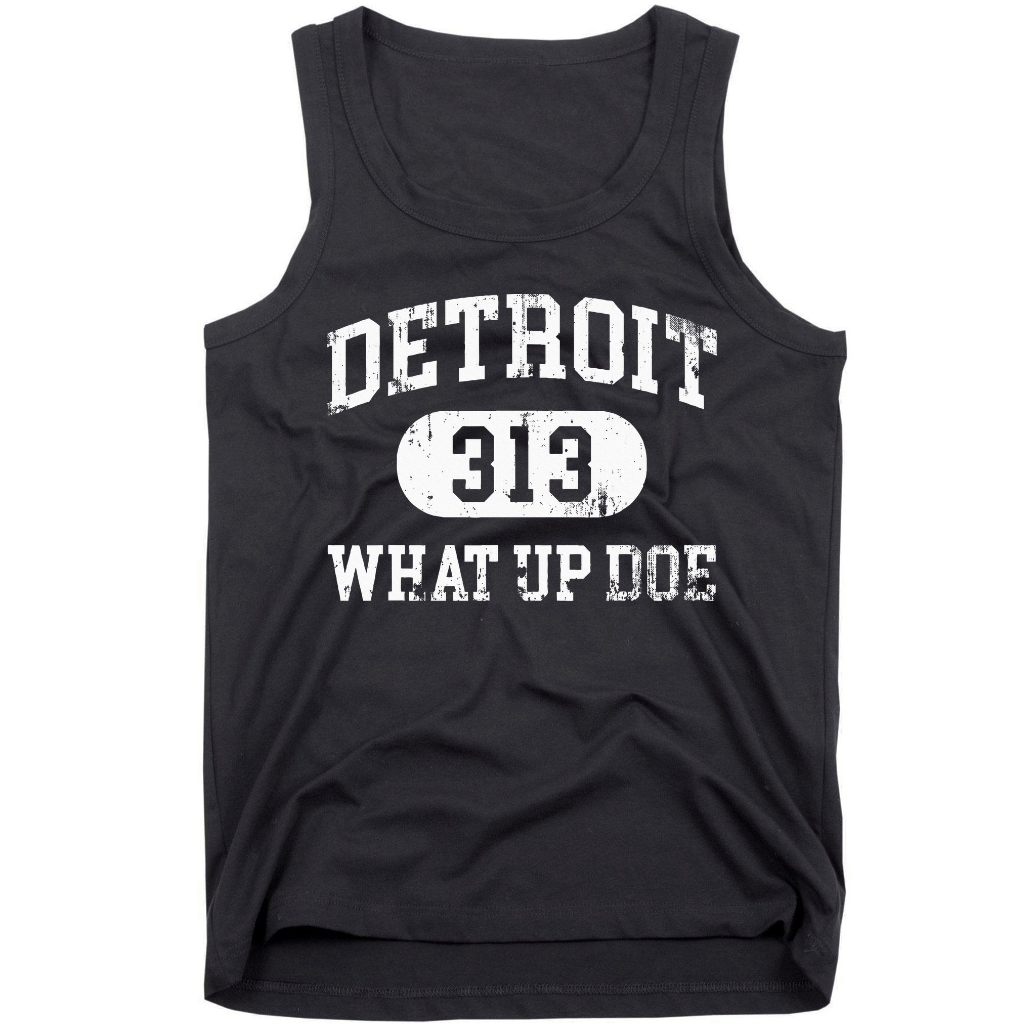 What Up Doe 313 Detroit Tank Top